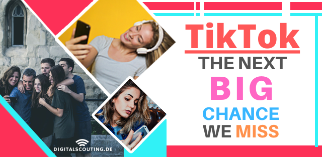 Tiktok – the next chance of a lifetime we are missing out?