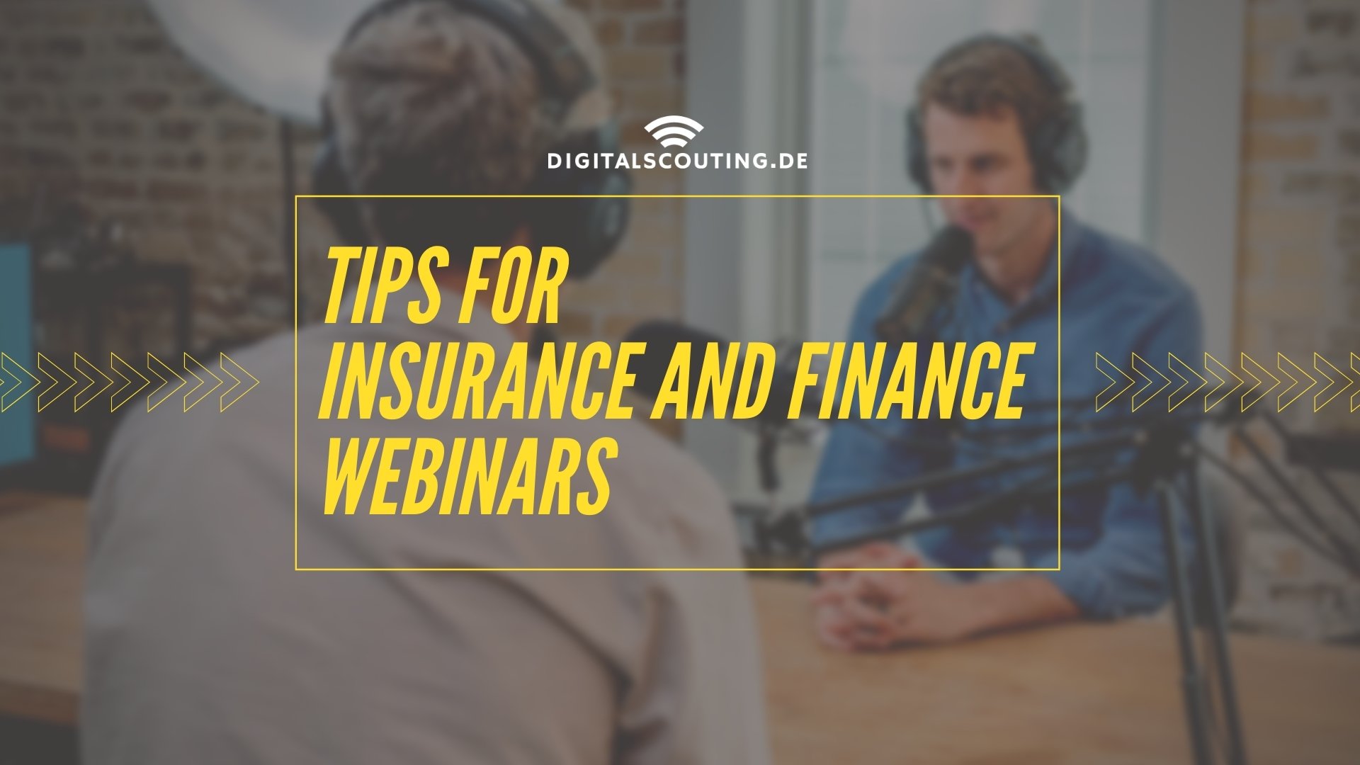 Tips for Insurance and Finance Webinars